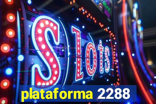 plataforma 2288