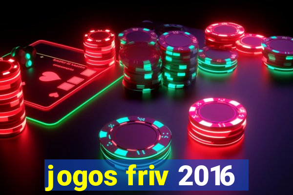 jogos friv 2016