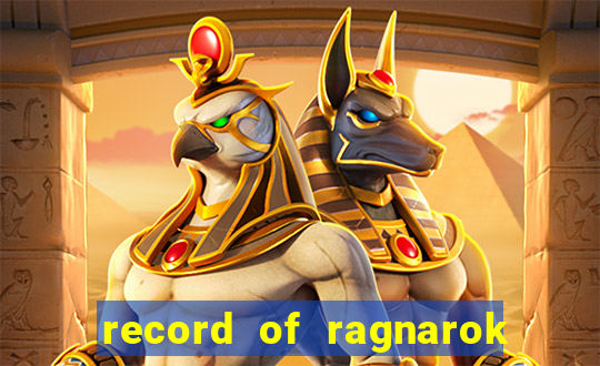 record of ragnarok 3 temporada