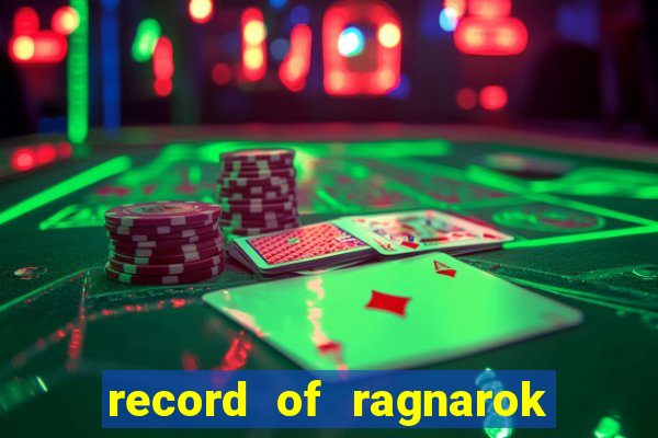 record of ragnarok 3 temporada