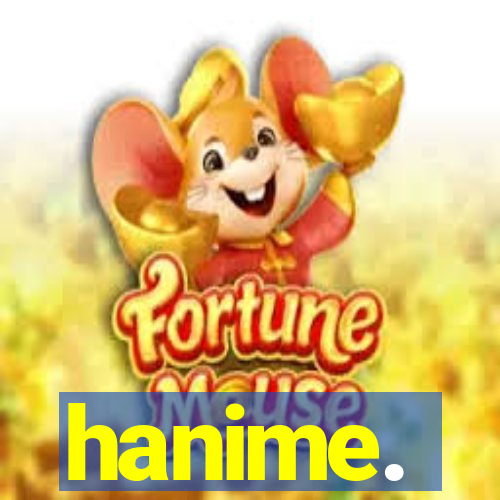 hanime.