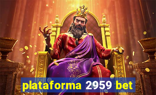 plataforma 2959 bet