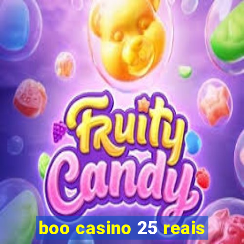 boo casino 25 reais