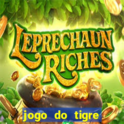 jogo do tigre ganha dinheiro mesmo