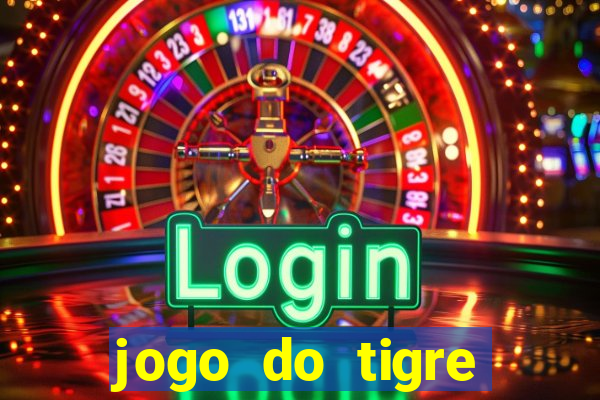 jogo do tigre ganha dinheiro mesmo