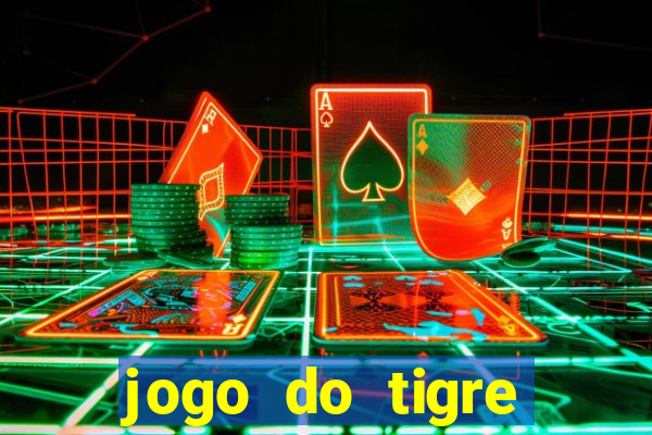 jogo do tigre ganha dinheiro mesmo