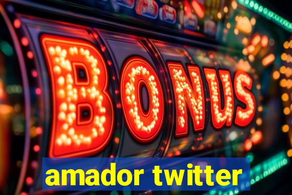 amador twitter