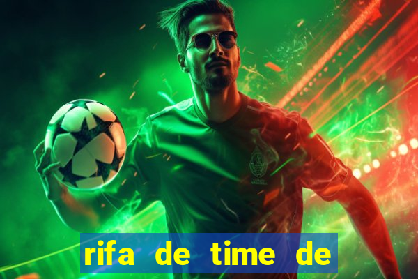 rifa de time de futebol qual sai mais