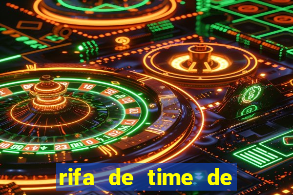 rifa de time de futebol qual sai mais