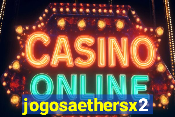 jogosaethersx2