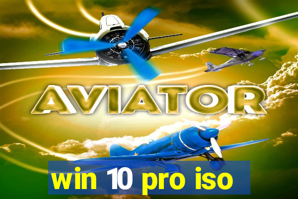 win 10 pro iso