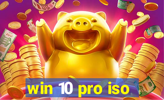 win 10 pro iso