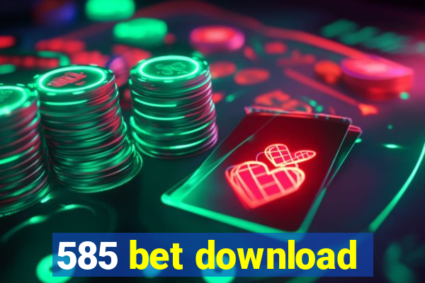 585 bet download