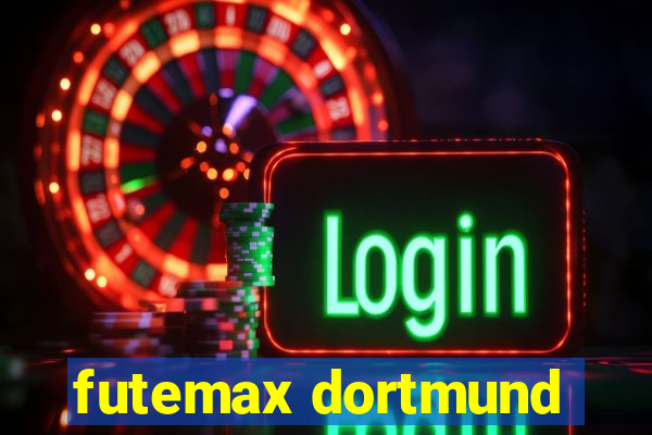 futemax dortmund