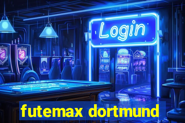 futemax dortmund