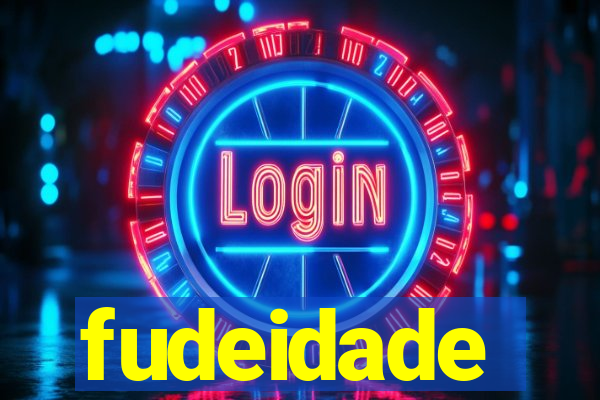 fudeidade