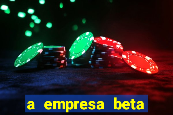 a empresa beta finalizou dezembro com 20 unidades