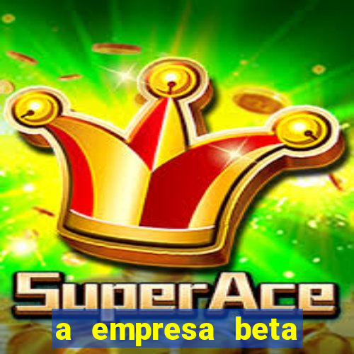 a empresa beta finalizou dezembro com 20 unidades