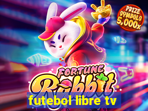 futebol libre tv