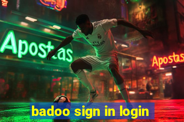 badoo sign in login