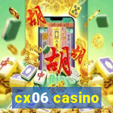 cx06 casino