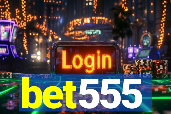 bet555