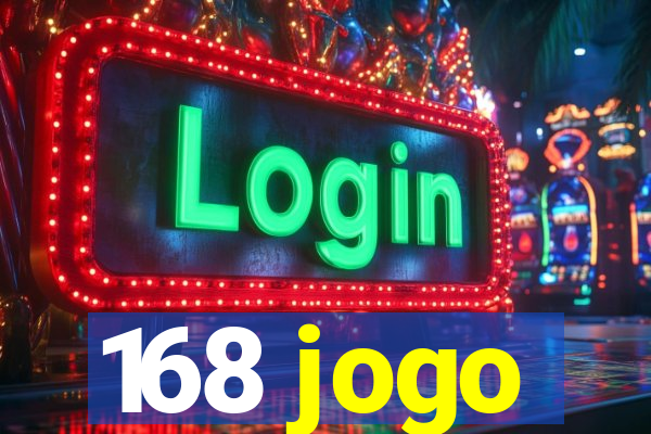 168 jogo