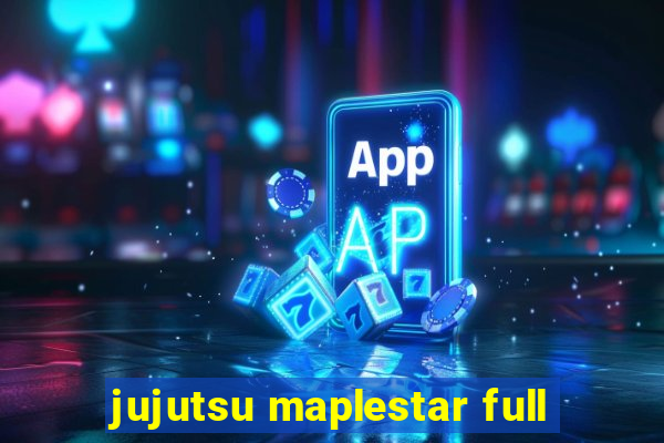 jujutsu maplestar full