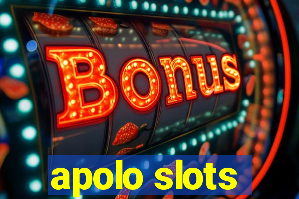 apolo slots