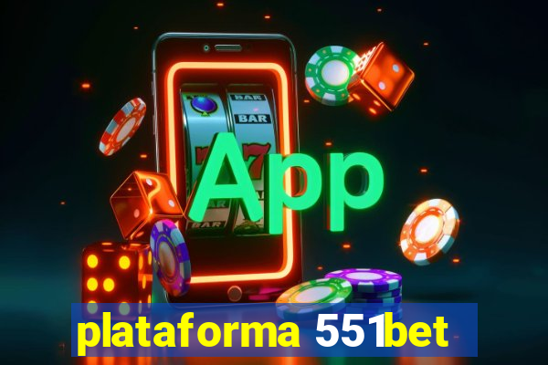 plataforma 551bet