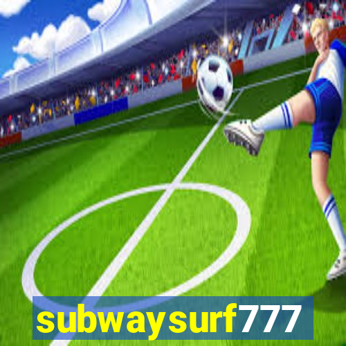 subwaysurf777