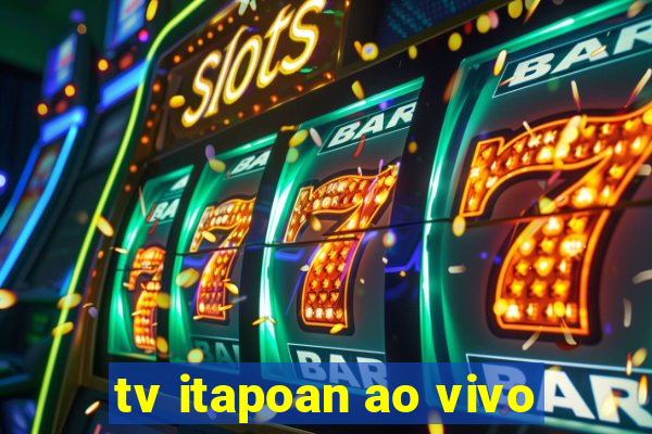 tv itapoan ao vivo