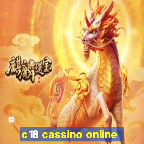 c18 cassino online