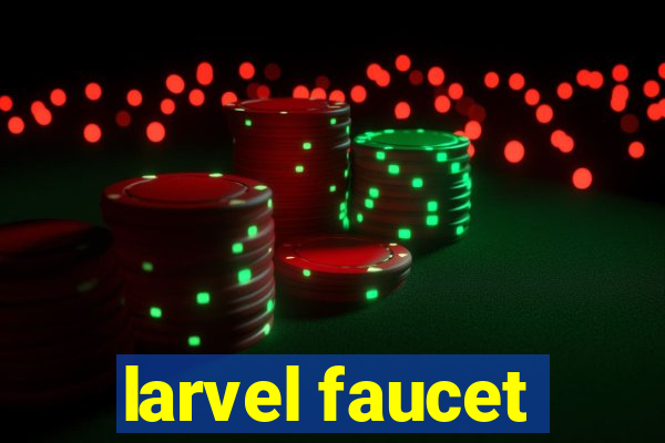 larvel faucet