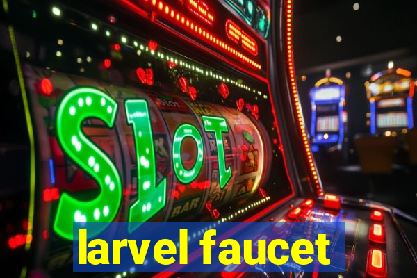 larvel faucet