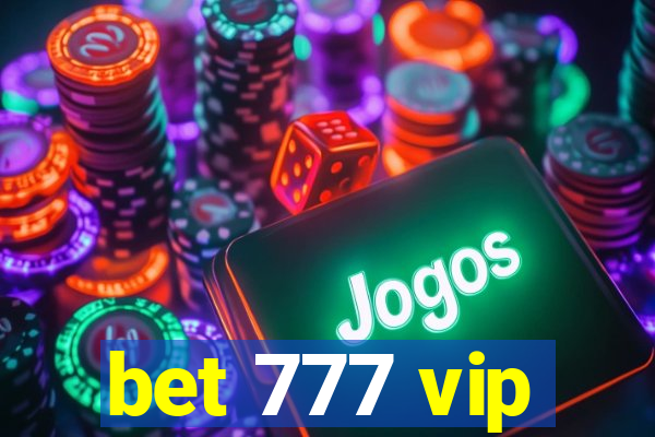 bet 777 vip