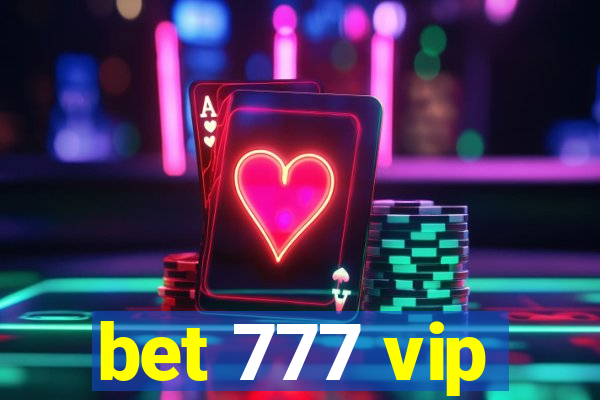 bet 777 vip