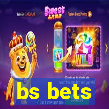 bs bets