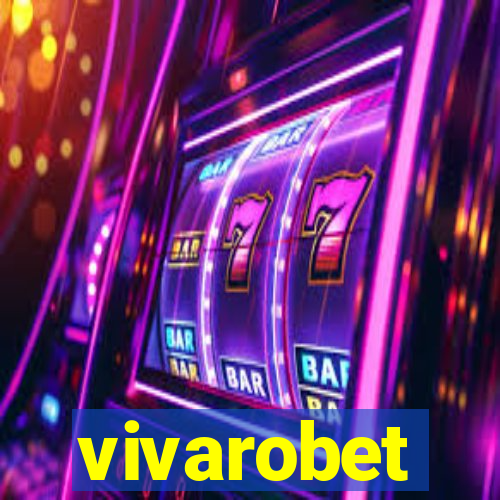 vivarobet