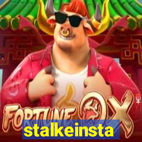 stalkeinsta