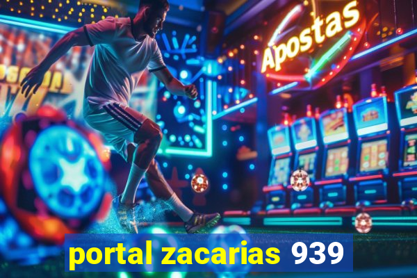 portal zacarias 939