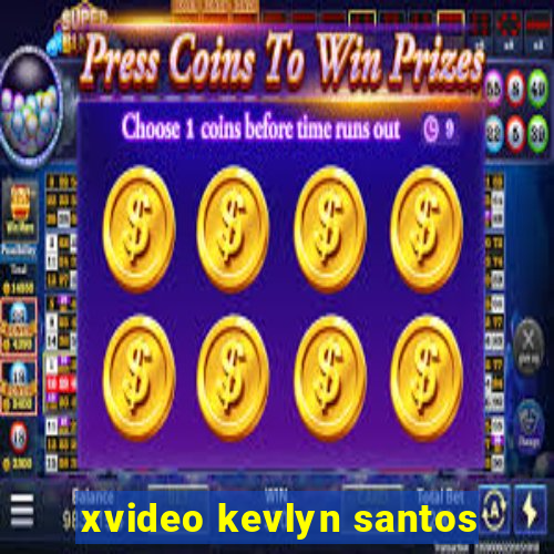 xvideo kevlyn santos