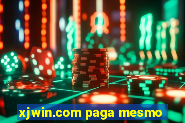 xjwin.com paga mesmo