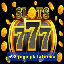 598 jogo plataforma