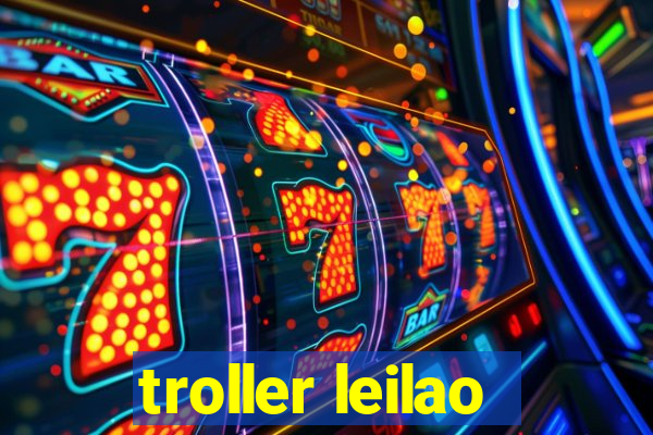 troller leilao