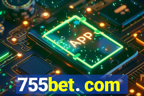 755bet. com