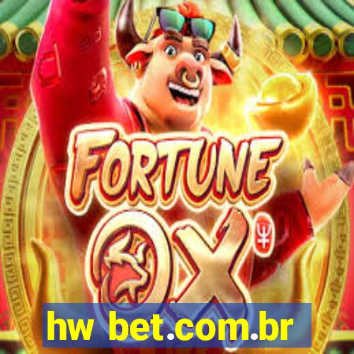 hw bet.com.br