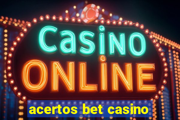 acertos bet casino