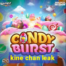 kine chan leak