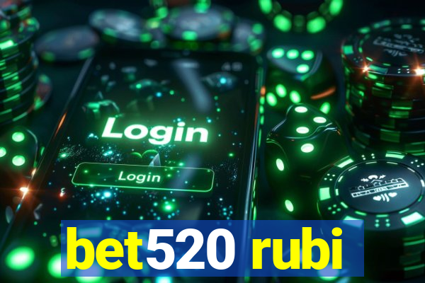 bet520 rubi